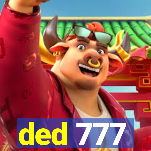 ded 777